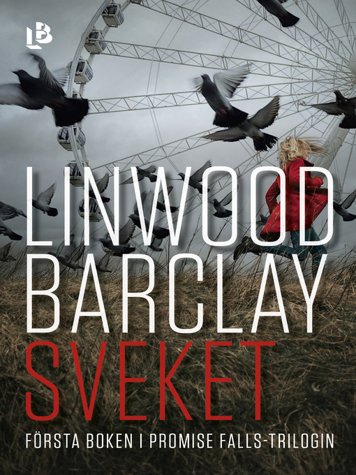 Titeldetaljer för Sveket av Linwood Barclay - Tillgänglig